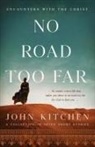John Kitchen - No Road Too Far
