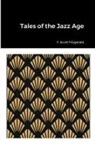 F. Scott Fitzgerald - Tales of the Jazz Age