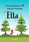 Gina Schlüter - Die Abenteuer der kleinen Ameise Ella