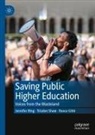 Reece Gibb, Jennifer Ring, Trisden Shaw - Saving Public Higher Education