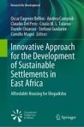 Ramana Pidaparti, Oscar Eugenio Bellini, Andrea Campioli, Davide Chiaroni, Claudio Del Pero, Claudio Del Pero et al... - Innovative Approach for the Development of Sustainable Settlements in East Africa - Affordable Housing for Mogadishu