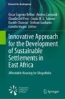 Ramana Pidaparti, Oscar Eugenio Bellini, Andrea Campioli, Davide Chiaroni, Claudio Del Pero, Claudio Del Pero et al... - Innovative Approach for the Development of Sustainable Settlements in East Africa