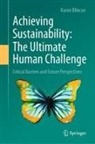 Karen Blincoe - Achieving Sustainability: The Ultimate Human Challenge
