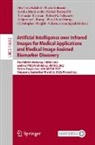 Nathaniel Braman, Pau-Choo Chung, Alejandro F. Frangi, Maria Gabrani, Vekataraman Jagadish, Siva Teja Kakileti... - Artificial Intelligence over Infrared Images for Medical Applications and Medical Image Assisted Biomarker Discovery