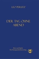 Leo Perutz - Der Tag ohne Abend