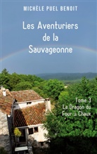 Michèle Puel Benoit - Les Aventuriers de la Sauvageonne