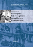 Sonntag Michael, Michael Sonntag, Jüttemann Gerd, Gerd Jüttemann - Bildung und Erziehung in der europäischen Psychogenese
