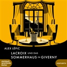 Alex Lepic, Alex Lépic, Felix von Manteuffel - Lacroix und das Sommerhaus in Giverny, 1 Audio-CD, MP3 (Audio book)