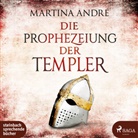 Martina Andre, Martina André, Erich Wittenberg - Die Prophezeiung der Templer, 3 Audio-CD, MP3 (Hörbuch)