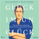 Constantin Schreiber - Glück im Unglück, 1 Audio-CD, MP3 (Hörbuch)