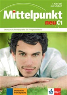 Albert Daniels, Klaus Mautsch, Ilse Sander, Ilse u a Sander, Daniela Schmeiser, Heidrun Tremp Soares - Mittelpunkt neu C1 : Deutsch als Fremdsprache für Fortgeschrittene : 4 Audio-CDs zum Lehrbuch (Audiolibro)