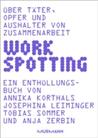 Annika Korthals, Josephina Leiminger, Tobi Sommer, Tobias Sommer, Anja Zerbin - WORKSPOTTING