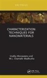M.L. Chamalki Madhusha, M.l. Chamalki (University of Sri Jayewar Madhusha, Imalka Munaweera, Imalka (University of Sri Jayewardenepu Munaweera - Characterization Techniques for Nanomaterials