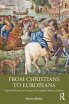 Nancy Bisaha, Bisaha Nancy - From Christians to Europeans