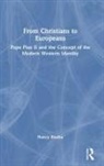Nancy Bisaha, Bisaha Nancy - From Christians to Europeans