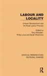 Terry Lowe Marsden, Philip Lowe, Lowe Philip, Terry Marsden, Marsden Terry, Sarah Whatmore... - Labour and Locality