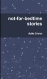 Azita Crerar - not-for-bedtime stories