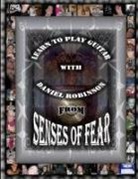 Daniel Robinson - Learn To Play Guitar With Daniel Robinson From Senses Of Fear