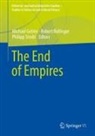 Michael Gehler, Robert Rollinger, Philipp Strobl - The End of Empires