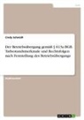 Cindy Schmidt - Der Betriebsübergang gemäß § 613a BGB. Tatbestandsmerkmale und Rechtsfolgen nach Feststellung des Betriebsübergangs