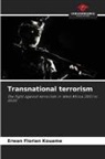 Erwan Florian Kouame - Transnational terrorism