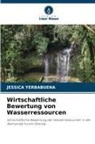 Jessica Yerbabuena - Wirtschaftliche Bewertung von Wasserressourcen