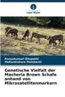 Punyakumari Bhupathi, Mohankishore Molabanti - Genetische Vielfalt der Macherla Brown Schafe anhand von Mikrosatellitenmarkern