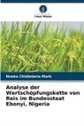 Nneka Chidiebere-Mark - Analyse der Wertschöpfungskette von Reis im Bundesstaat Ebonyi, Nigeria