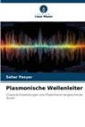 Sahar Pasyar - Plasmonische Wellenleiter