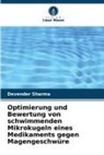 Devender Sharma - Optimierung und Bewertung von schwimmenden Mikrokugeln eines Medikaments gegen Magengeschwüre