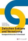 Lisa Beißwanger, Alexandra Karentzos, Christiane Salge - Zwischen Enklave und Vernetzung