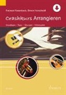 Simon Harscheidt, Andreas Kissenbeck, Dan Rickler, Daniel Rickler - Crashkurs Arrangieren