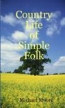 Michael Moore - Country Life of Simple Folk