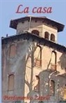 Pierdomenico Zapelli - La casa