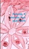 Vincenzo Tomaino - Felicità. Il mondo non può finire