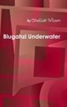 Shelliah Wilson - Blugahzi Underwater