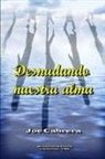 Joe Cabrera - Desnudando nuestra alma