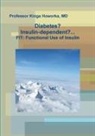 Kinga Howorka - Diabetes? Insulin-dependent?