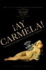 ¡Ay Carmela! : elegía de una guerra civil en dos actos y un epílogo
