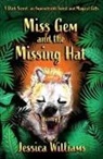 Jessica Williams - Miss Gem and the Missing Hat
