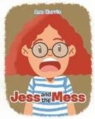 Ann Harris - Jess and the Mess