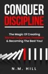 N. M. Hill - Conquer Discipline