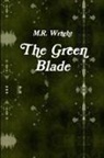 M. R. Wright - The Green Blade