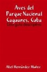 Abel Hernández Muñoz - Aves del Parque Nacional Caguanes, Cuba