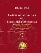 Roberto Fiorini - La dimensione nascosta nella Società della Conoscenza