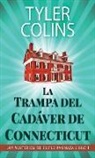 Tyler Colins - La Trampa del Cadáver de Connecticut