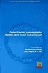 Nilton Marlúcio de Arruda, Jesse Nery Filho, Gloria Olivia Rodríguez Garay - Comunicación y pensamiento. Relatos de la nueva comunicación