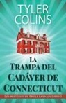 Tyler Colins - La Trampa del Cadáver de Connecticut