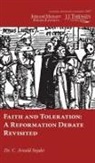 C. Arnold Snyder - Faith and Toleration