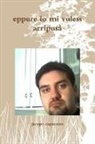 Jacopo Capuozzo - eppure io mi vuless arripusà